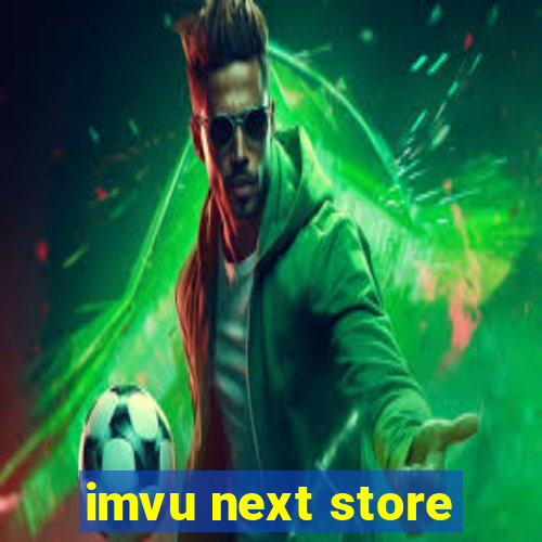 imvu next store